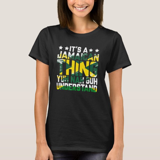 Camiseta É uma coisa jamaicana que você não entende Jamai (Frente)