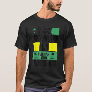 Camiseta É uma coisa jamaicana que você não entende Jamai