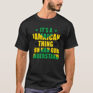 Camiseta É uma Coisa Jamaicana Que Você Não Vai Entender Ja