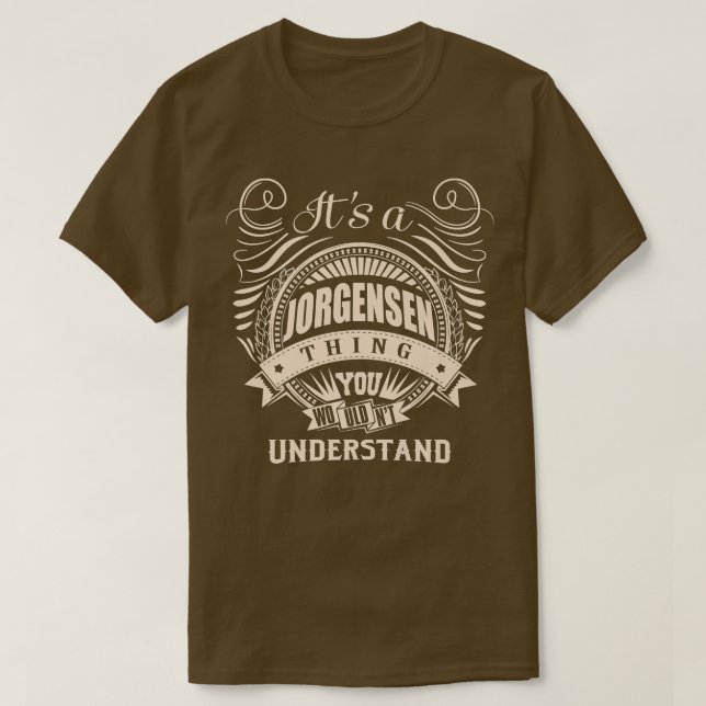 Camiseta É uma coisa JORGENSEN que você não entenderia Gif (Frente do Design)