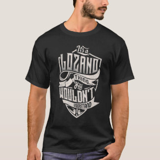 Camiseta É uma coisa LOZANO que você não entenderia.