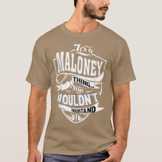 Camiseta É uma coisa MALONEY