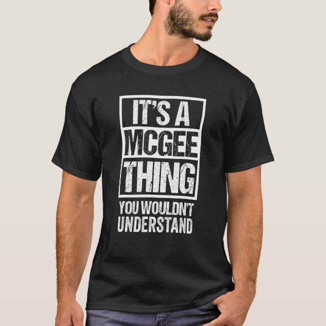 Camiseta É uma coisa McGee que você não entenderia. (Frente)
