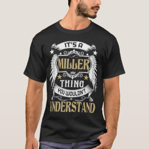 Camiseta É uma coisa MILLER que você não entenderia o nome