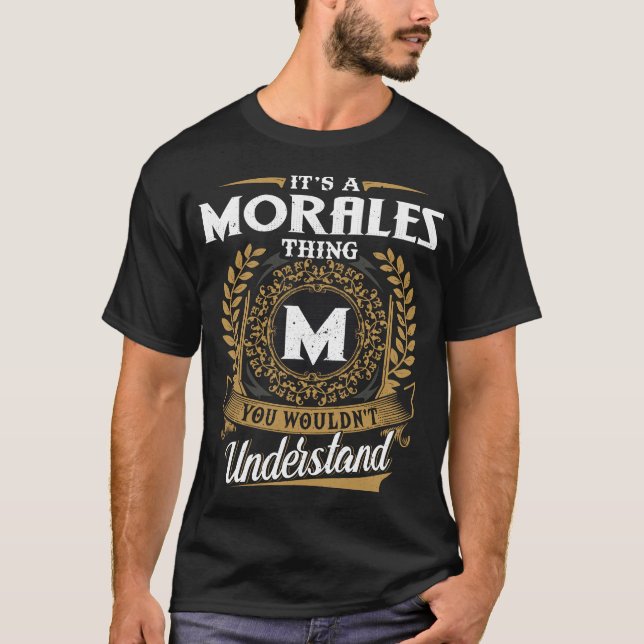 Camiseta É Uma Coisa Morales que você não entenderia (Frente)