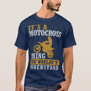 Camiseta É Uma Coisa Motocross que você não entenderia