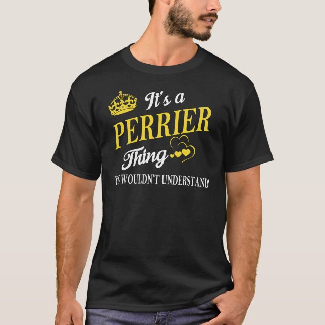 Camiseta É uma coisa PERRIER que você não entenderia (Frente)