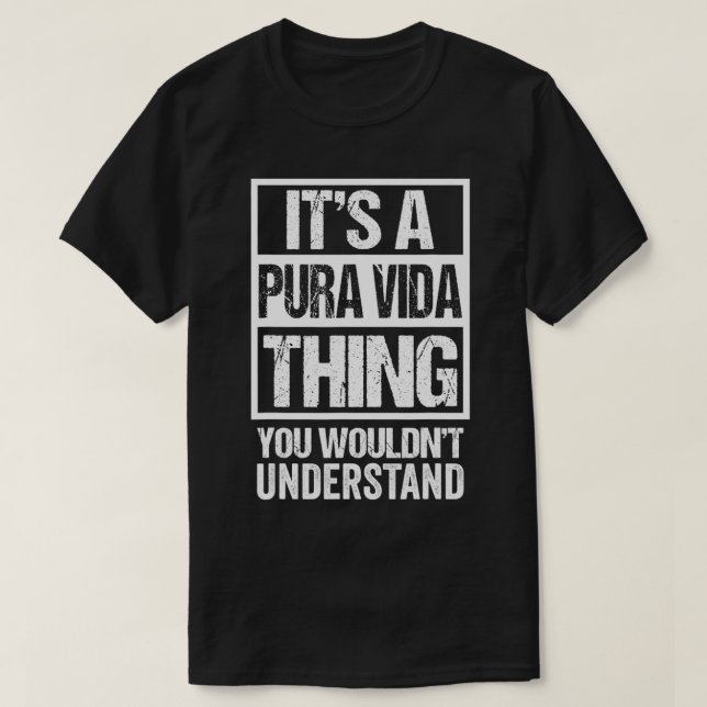 Camiseta É uma coisa Pura Vida que você não entenderia (Frente do Design)