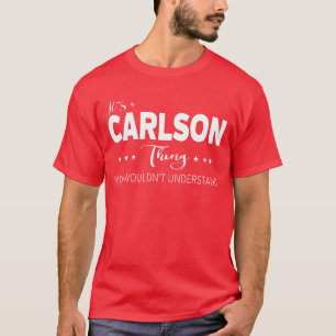 Camiseta É uma coisa que Carlson você não entenderia