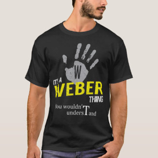 Camiseta É uma coisa que você não entenderia na WEBER
