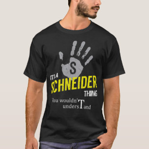 Camiseta É uma coisa que você não entenderia no SCHNEIDE
