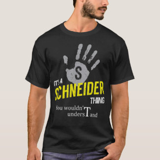 Camiseta É uma coisa que você não entenderia no SCHNEIDER