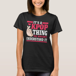 Camiseta É uma coisa que você não entenderia "pop"
