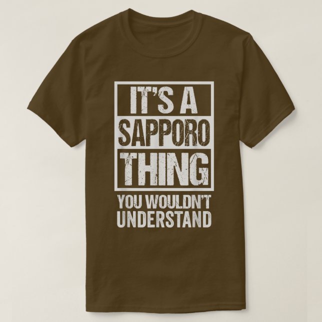 Camiseta É uma coisa sapporo que você não entenderia no Jap (Frente do Design)