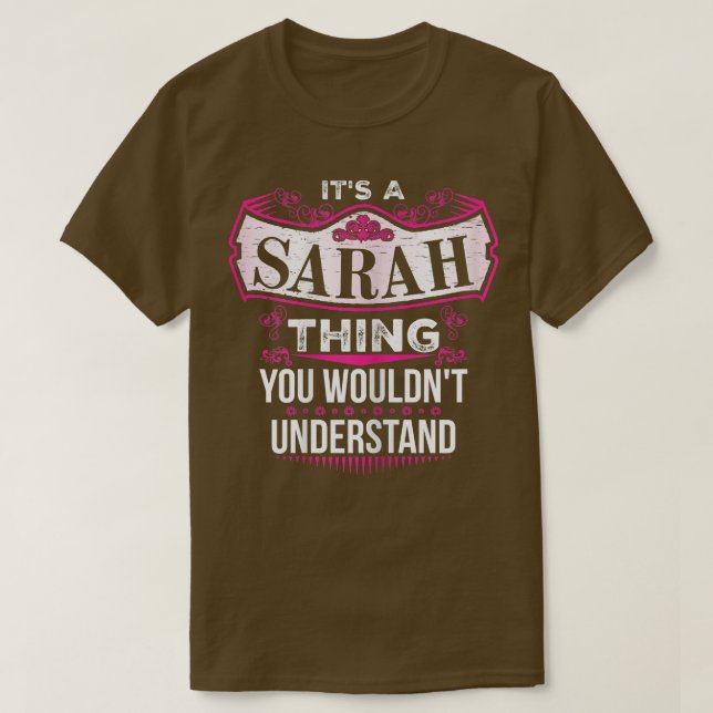 Camiseta É uma coisa SARAH que você não entenderia V2 T-Sh (Frente do Design)