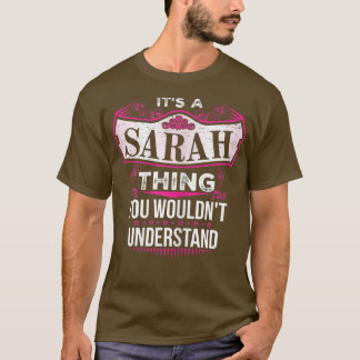 Camiseta É uma coisa SARAH que você não entenderia V2 T-Sh