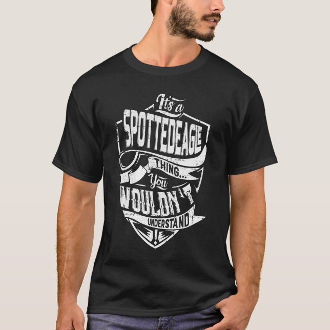 Camiseta É uma coisa SPOTTEDEAGLE, você não entenderia (Frente)