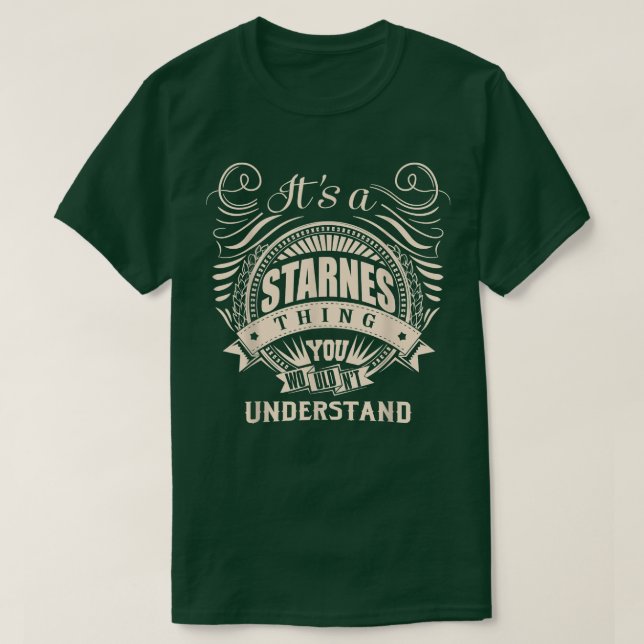 Camiseta É uma coisa STARNES que você não entenderia presen (Frente do Design)