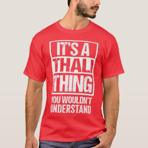 Camiseta É Uma Coisa Thali Que Você Não Entenderia India Bh