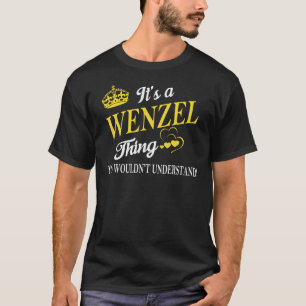 Camiseta É uma coisa WENZEL que você não entenderia