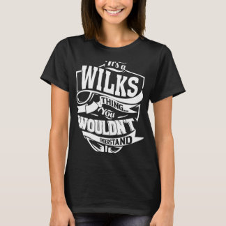 Camiseta É uma coisa WILKS