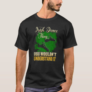 Camiseta É Uma Dança Irlandesa Que Você Não Entenderia