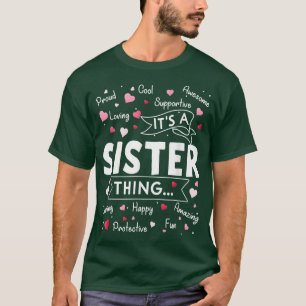 Camiseta É uma Irmã Coisa Engraçada Dizendo Irmã Bonita Mam