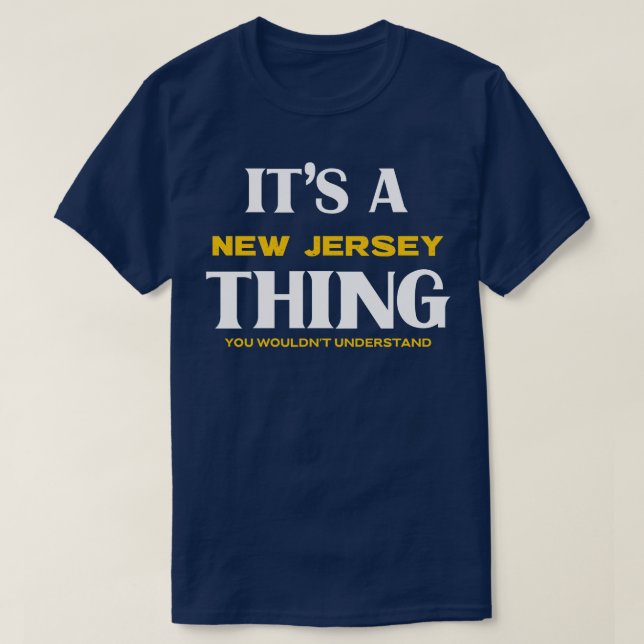 Camiseta É uma Nova Jersey que você não entenderia (Frente do Design)