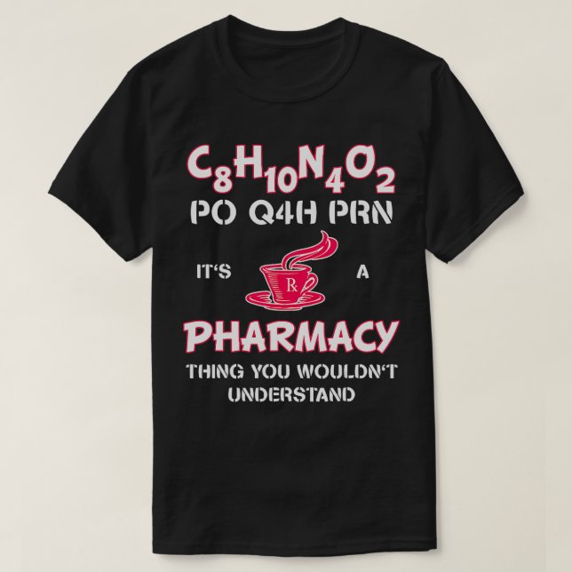Camiseta É uma Pharmacy Pharm Tech Caffeine (Frente do Design)