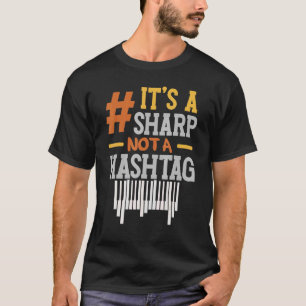 Camiseta É uma Sharp, não uma hashtag "Pianist Musica"