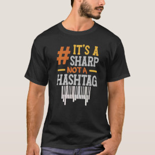 Camiseta É uma Sharp, não uma hashtag "Pianist Musica"
