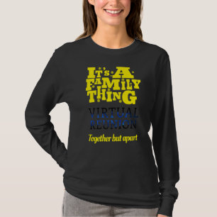 Camiseta É uma união virtual de família, mas um