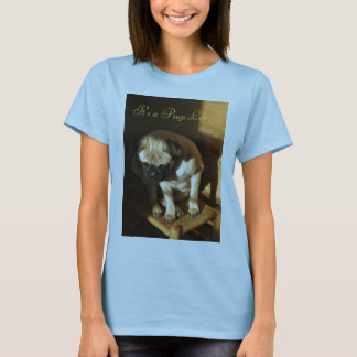 Camiseta É uma vida dos Pugs…