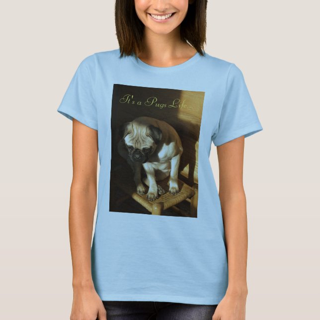 Camiseta É uma vida dos Pugs… (Frente)