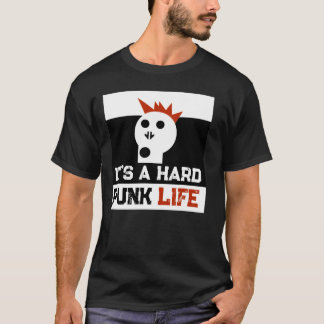 Camiseta " É uma Vida Punk Difícil " Skullnskin Gráficos