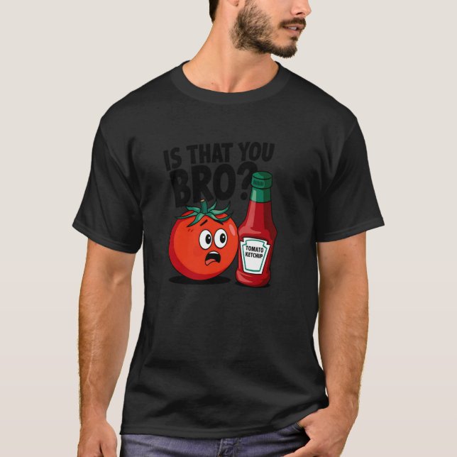 Camiseta É Você, Irmão, Molho de Tomate Ketchup (Frente)