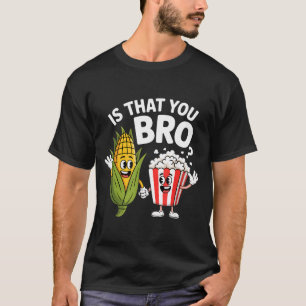 Camiseta É você, mano? Personagens engraçados de pipoca de