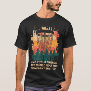 Camiseta E Você Não Foi Convidado Os Amigos Do Golf Golfer