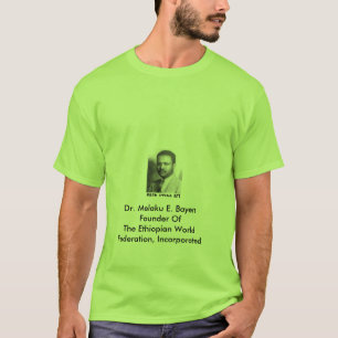 CAMISETA E.W.F. INC. - DR. MELAKU E. BAYEN - T-SHIRT