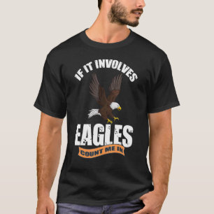 Camiseta Eagle Falconry Me Conta Em Falcão Ou Hawk