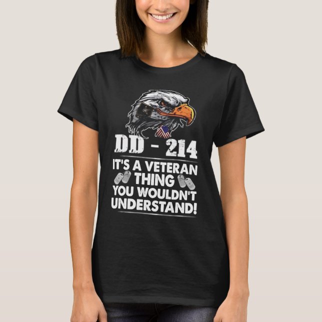 Camiseta Eagle US DD 214 É uma coisa veterana que você não  (Frente)