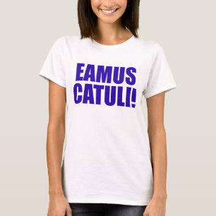 CAMISETA EAMUS CATULI!