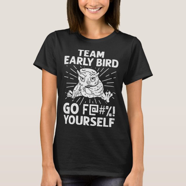 Camiseta Early Bird I Hate Morning People Vinatge Men Women (Frente)