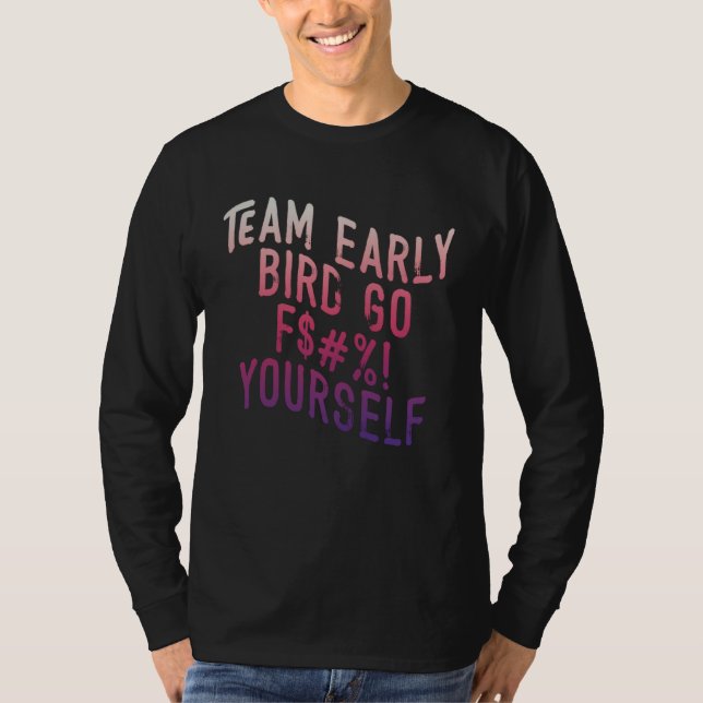 Camiseta Early Bird I Hate Morning People Vinatge Men Women (Frente)