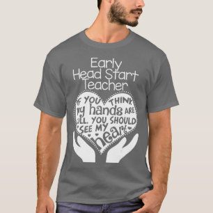 Camiseta Early Head Start Teacher Heart T School Team Gift