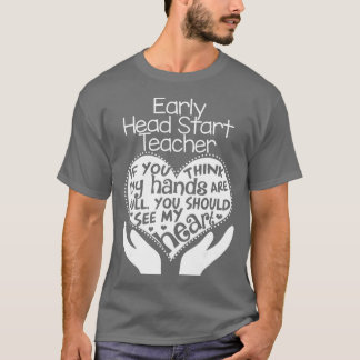 Camiseta Early Head Start Teacher Heart T School Team Gift