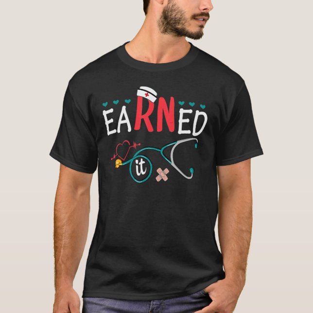 Camiseta Earned It Nurse Graduation Nursing Grad Student Rn (Frente)