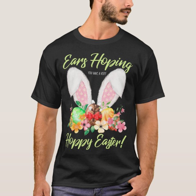 Camiseta Ears Hopping You Have A Very Hoppy Easter Bunny Ea (Frente)