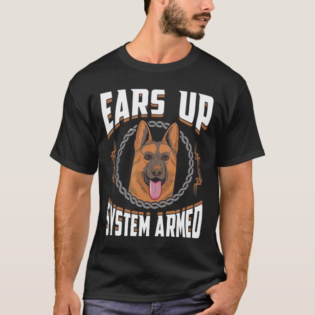 Camiseta Ears Up System Armed   German Shepherd  (Frente)