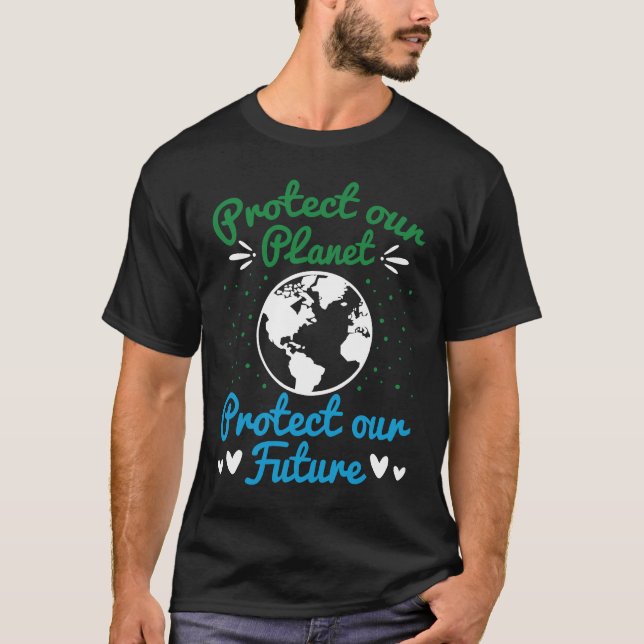 Camiseta Earth Day Protect Our Earth Protect Our Future (Frente)